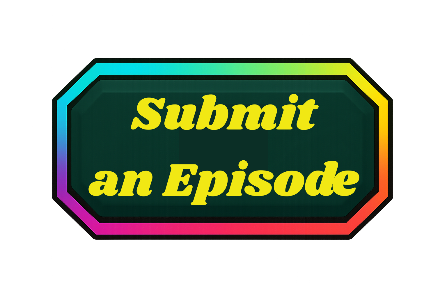 Submit an Episode